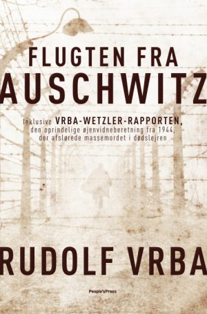 Flugten fra Auschwitz (E-bog)