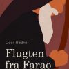 Flugten fra Farao (E-bog)