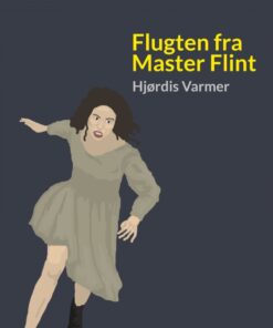 Flugten fra Master Flint (E-bog)