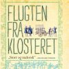 Flugten fra klosteret (E-bog)