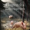 Flugten fra skinkeekspressen (E-bog)