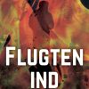 Flugten ind (E-bog)