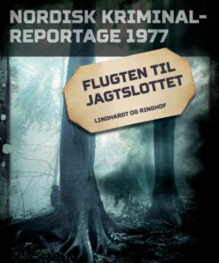 Flugten til Jagtslottet (E-bog)