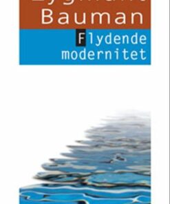 Flydende Modernitet - Zygmunt Bauman - Bog