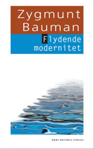 Flydende Modernitet - Zygmunt Bauman - Bog