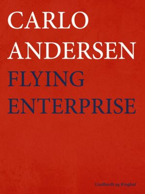 Flying Enterprise - Carlo Andersen - Bog