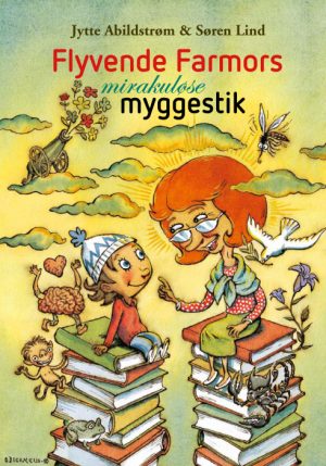 Flyvende farmors mirakuløse myggestik (E-bog)