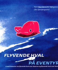 Flyvende hval på eventyr - Bog 2 (Bog)