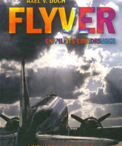 Flyver - En Pilots Erindringer - Axel V. Duch - Bog