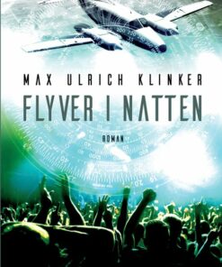 Flyver I Natten - Max Ulrich Klinker - Bog