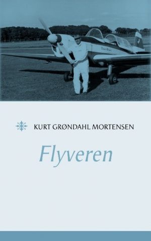 Flyveren - Kurt Grøndahl Mortensen - Bog