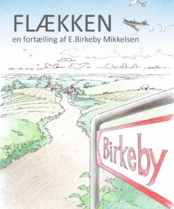 Flækken - E. Birkeby Mikkelsen - Bog