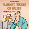 Flækket, Tørret Og Saltet - Lasse Bo Andersen - Tegneserie
