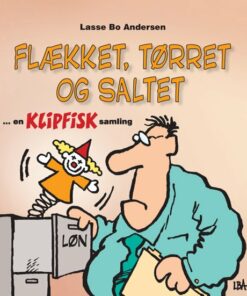 Flækket, Tørret Og Saltet - Lasse Bo Andersen - Tegneserie