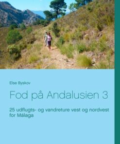 Fod På Andalusien 3 - Else Byskov - Bog