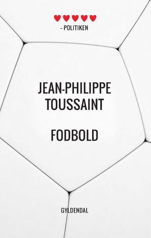 Fodbold - Jean-philippe Toussaint - Bog