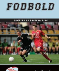 Fodbold - Træning Og Undervisning - Jens Bangsbo - Bog
