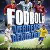 Fodbold Verdensrekorder - 2018 - Clive Gifford - Bog