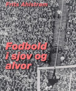 Fodbold i sjov og alvor (E-bog)