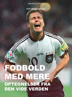 Fodbold med mere: Optegnelser fra den vide verden (Bog)