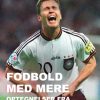 Fodbold med mere: Optegnelser fra den vide verden (E-bog)