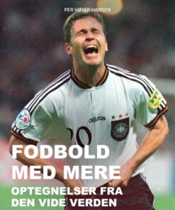 Fodbold med mere: Optegnelser fra den vide verden (E-bog)