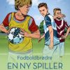 Fodboldbrødre - En ny spiller, Rød Læseklub (Bog)