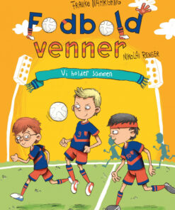 Fodboldvenner 2 - Vi holder sammen (Bog)