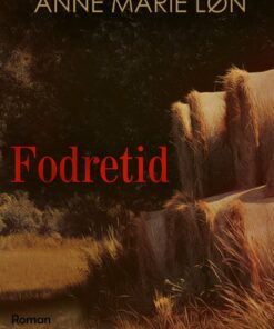 Fodretid - Anne Marie Løn - Bog