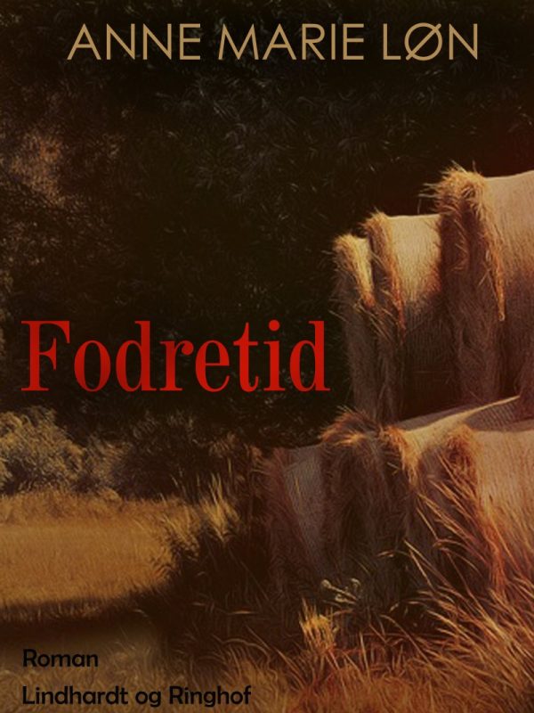 Fodretid - Anne Marie Løn - Bog