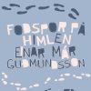 Fodspor På Himlen - Einar Már Gudmundsson - Bog