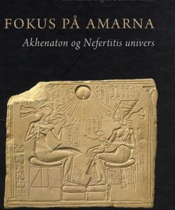 Fokus På Amarna - L. Manniche - Bog