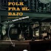 Folk Fra El Bajo (2. Udgave) - Antonio Dal Masetto - Bog