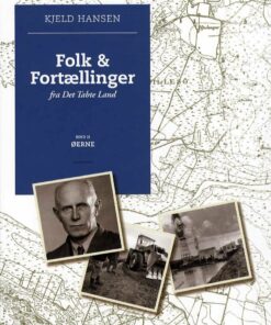 Folk & Fortællinger Fra Det Tabte Land - Bind 2, øerne - Kjeld Hansen - Bog