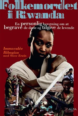 Folkemordet I Rwanda - Immaculée Ilibagiza - Bog