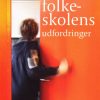 Folkeskolens Udfordringer - Niels Egelund - Bog