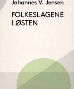 Folkeslagene i Østen (E-bog)