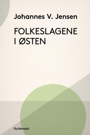 Folkeslagene i Østen (E-bog)