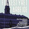 Folkestyret I Arbejde - Kaare R. Skou - Bog