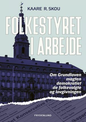 Folkestyret I Arbejde - Kaare R. Skou - Bog