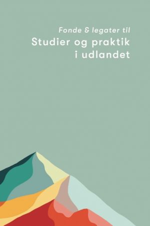 Fonde og legater til studier og praktik i udlandet (Bog)