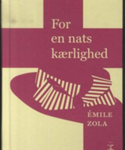 For En Nats Kærlighed - Emile Zola - Bog