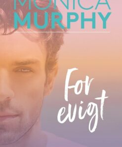 For Evigt - Monica Murphy - Bog
