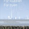 For Klubben - For Byen - Anders Dehn - Bog
