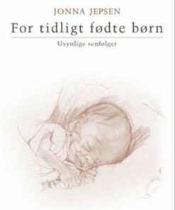 For Tidligt Fødte Børn - Jonna Jepsen - Bog