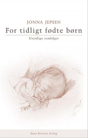 For Tidligt Fødte Børn - Jonna Jepsen - Bog