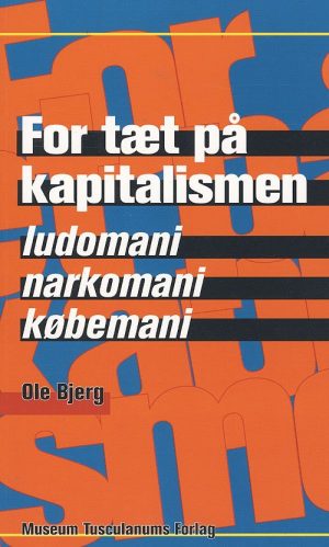 For Tæt På Kapitalismen - Ole Bjerg - Bog