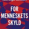 For menneskets skyld (E-bog)