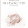 For tidligt fødte børn (E-bog)
