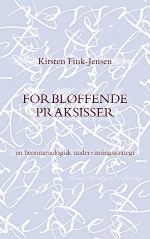 Forbløffende Praksisser - Kirsten Winther Fink-jensen - Bog